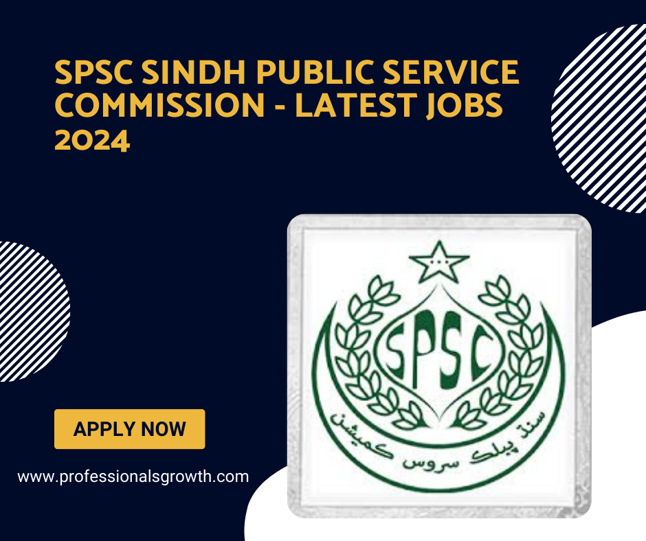 SPSC Sindh Public Service Commission – Latest Jobs 2024