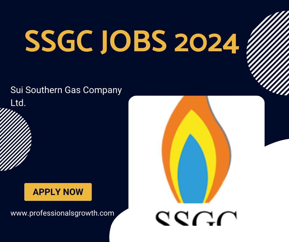 Sui Southern Gas Company Limited (SSGC) – Latest Jobs 2024