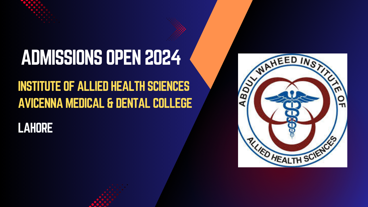 Institute of Allied Health Sciences Avicenna Medical & Dental College | Admissions Open 2024