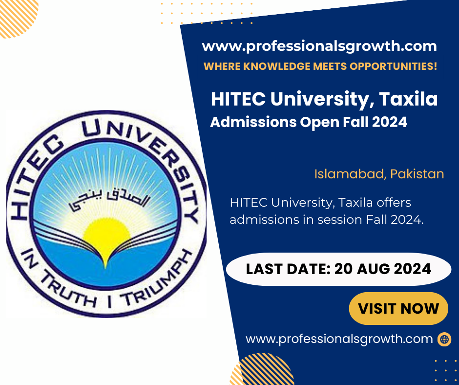 HITEC University, Taxila – Admissions Fall 2024