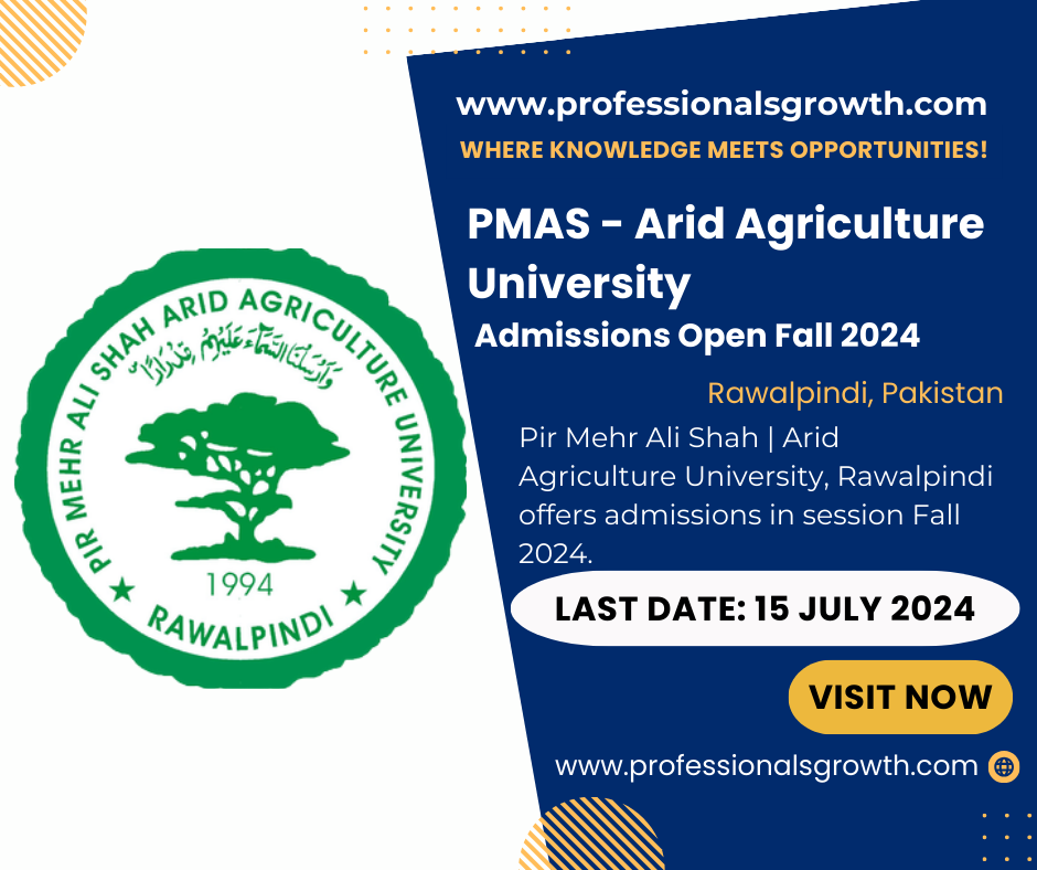 Pir Mehr Ali Shah – Arid Agriculture University – Rawalpindi | Admissions Open – Fall 2024